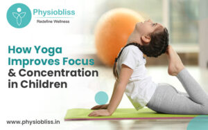 Yoga Improves Focus & Concentration in Children