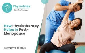 How Physiotherapy Helps in Post-Menopause