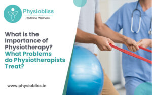 What is the Importance of Physiotherapy